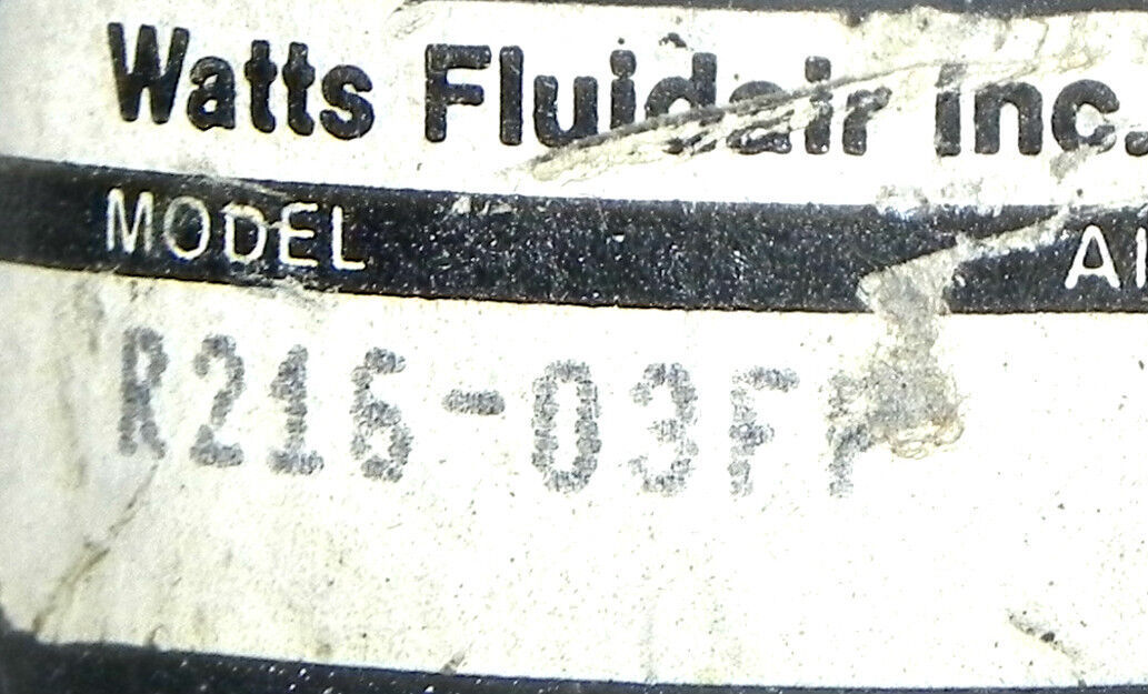 WATTS FLUIDAIR R216-03FP REGULATOR R21603FP USED