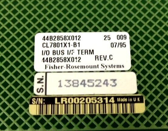 FISHER-ROSEMOUNT CL7801X1-B1 I/O BUS I/F 44B2858X012 W/ CL7801X1-DA1 MODULE