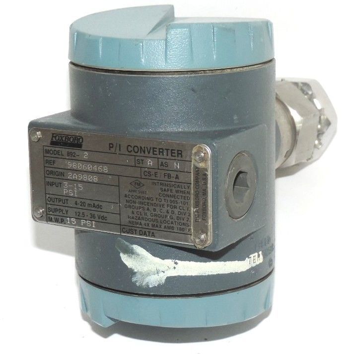 FOXBORO MODEL 892-2 P/I CONVERTER REF. 98060468 ORIGIN 2A9808 INPUT: 3-15 PSI
