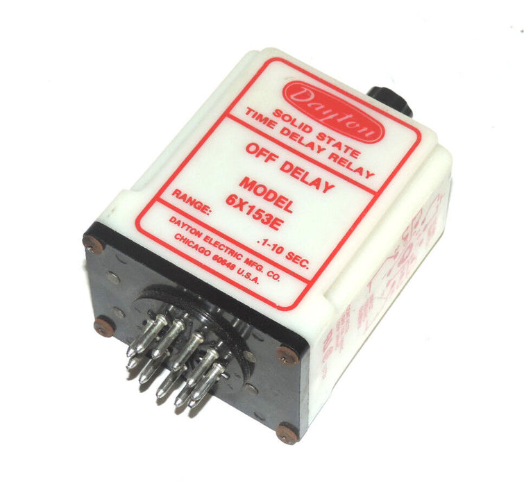 DAYTON 6X153E SOLID STATE TIME DELAY RELAY 15734 .1-10 SEC.