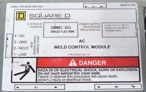 SQUARE D 52045-062-50 WELD CONTROL MODULE SOFTWARE VERSION GM0200G 30532-002-50A