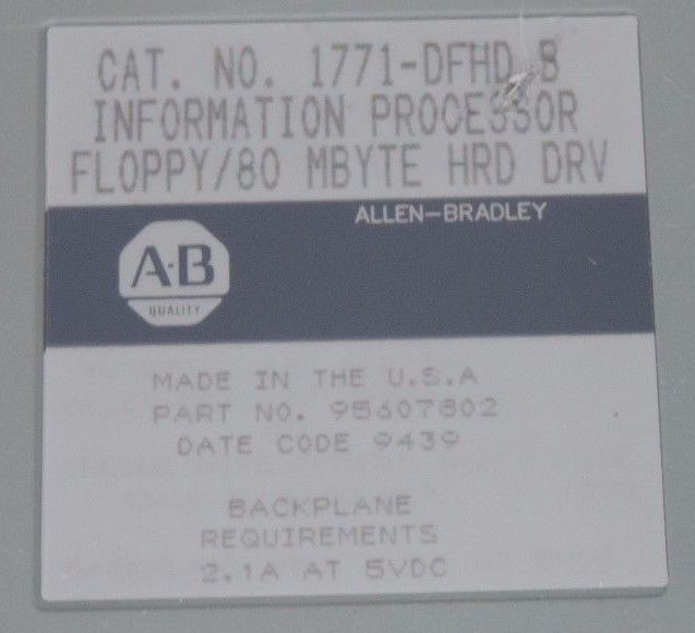 ALLEN BRADLEY 1771-DFHD B INFORMATION PROCESSOR FLOPPY 80 MBYTE HRD DRV 95607802