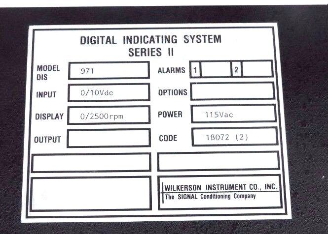 WILKERSON MODEL 971 DIGITAL INDICATING SYSTEM SERIES II 115VAC 0/2500RMP