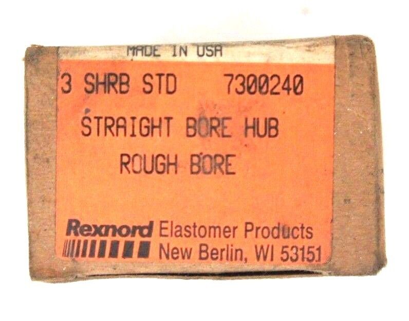 LOT OF 4 NEW REXNORD 3-SHRB STRAIGHT BORE HUBS 7300240 ROUGH BORE