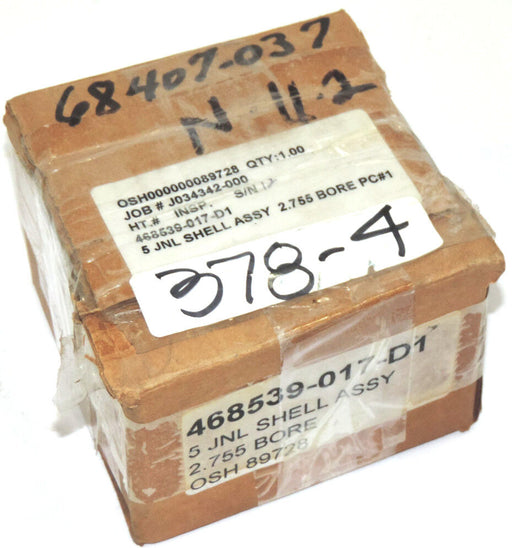 NEW JNL 468539-017-D1 SHELL ASSEMBLY, 2.755 BORE 468539017D1 OSH 89728