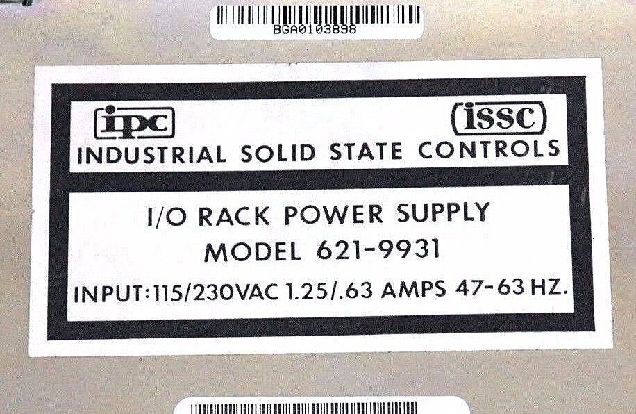 REPAIRED IPC ISSC 621-9931 I/O RACK POWER SUPPLY 115/230VAC 1.25/.63 AMP 47-63HZ