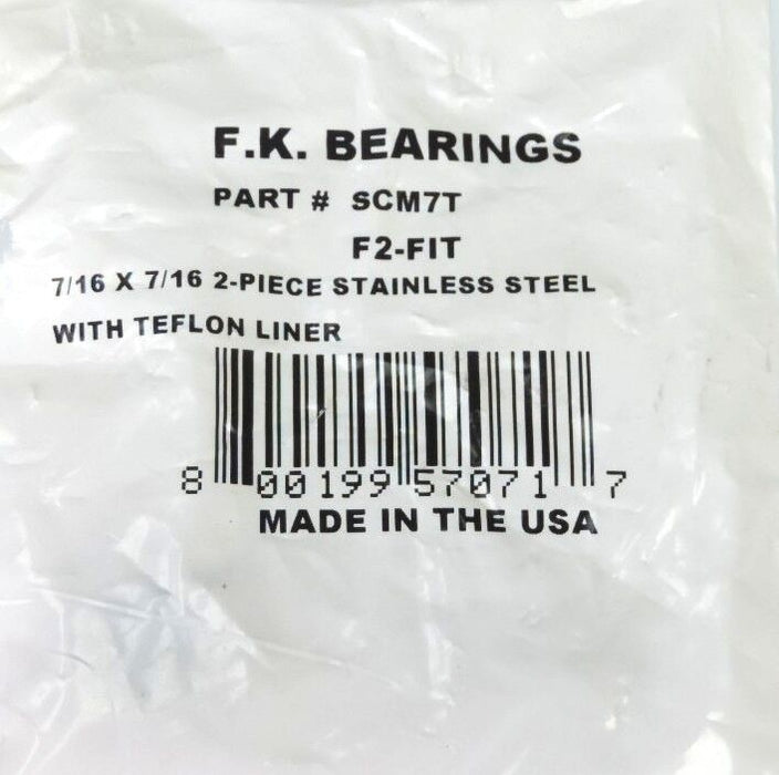 NEW F.K. BEARINGS P/N: SCM7T, F2-FIT 7/16 X 7/16 2-PIECE STAINLESS STEEL