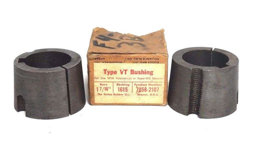 LOT OF 2 NEW GATES TYPE VT BUSHINGS P/N 7858-2107 1-7/16" BORE