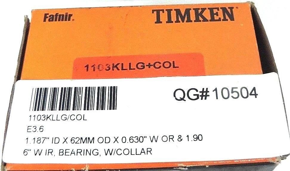 NIB FAFNIR TIMKEN 1103KLLG+COL BEARING W/COLLAR 1-3/16IN ID 62MM OD 1-59/64IN