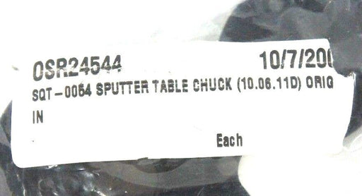 NEW GENERIC SQT-0054 SPUTTER TABLE CHUCK OSR24544 SQT0054