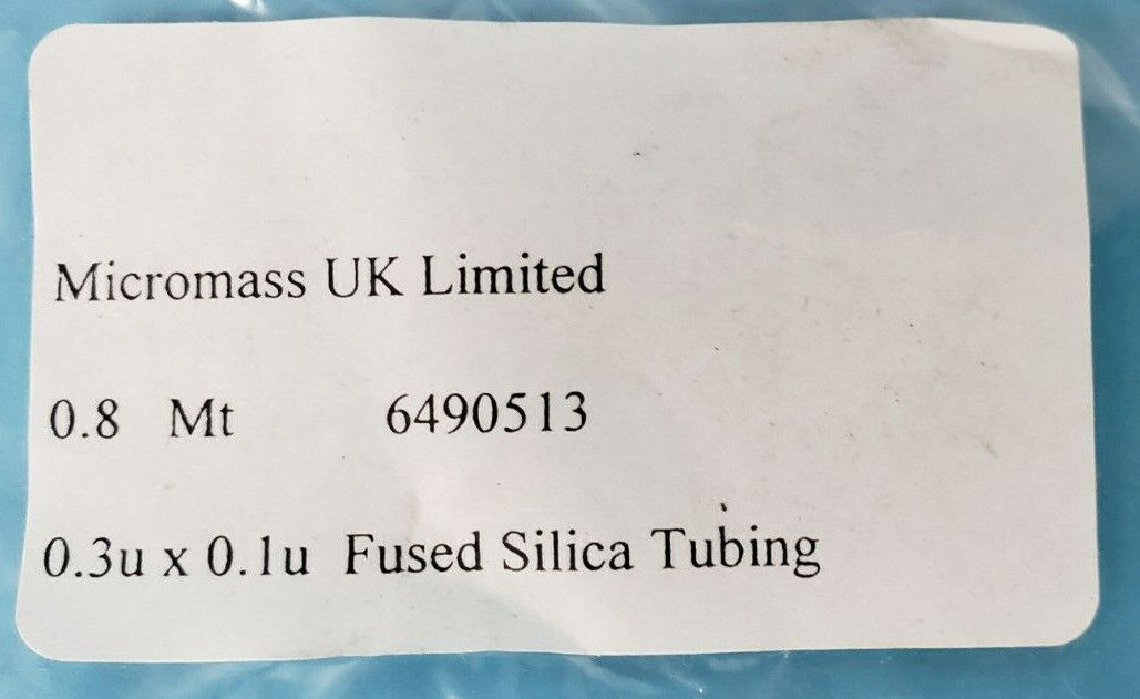 NEW MICROMASS UK LIMITED 0.8 MT 6490513 0.3U X .1u FUSED SILICA TUBBING