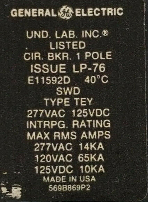 GENERAL ELECTRIC LP-76 CIRCUIT BREAKER 1-POLE SWD TYPE: TEY E11592D 277VAC 14KA