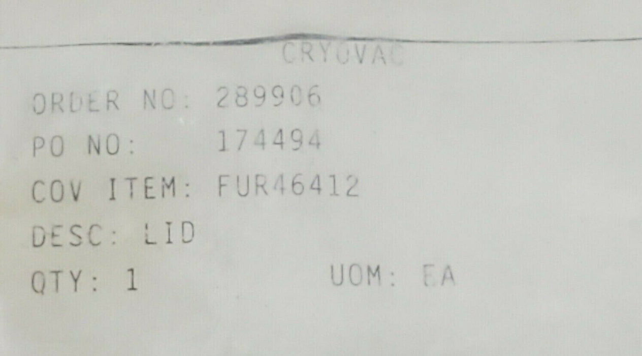 NEW CRYOVAC FUR46412 LID 4'' O.D. 1-1/4'' BORE