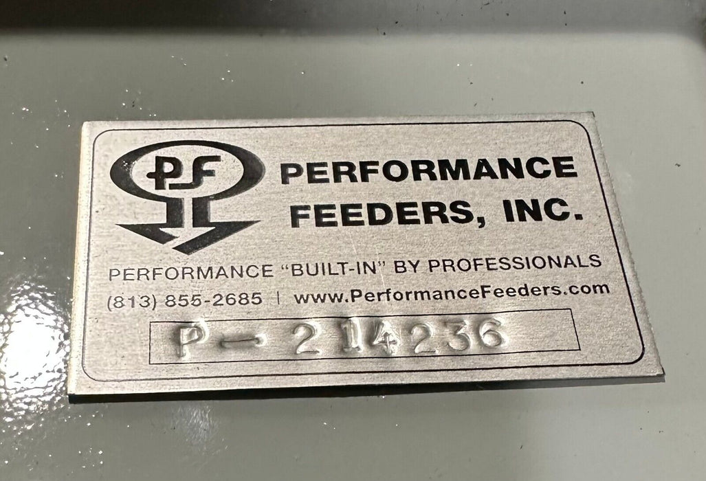 PERFORMANCE FEEDERS INC P-214236 / P214236 VIBRATORY FEEDER