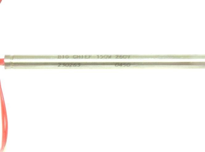 NEW BIG CHIEF 230263 HEATING CARTRIDGE 6MM X 160MM 150W 260V