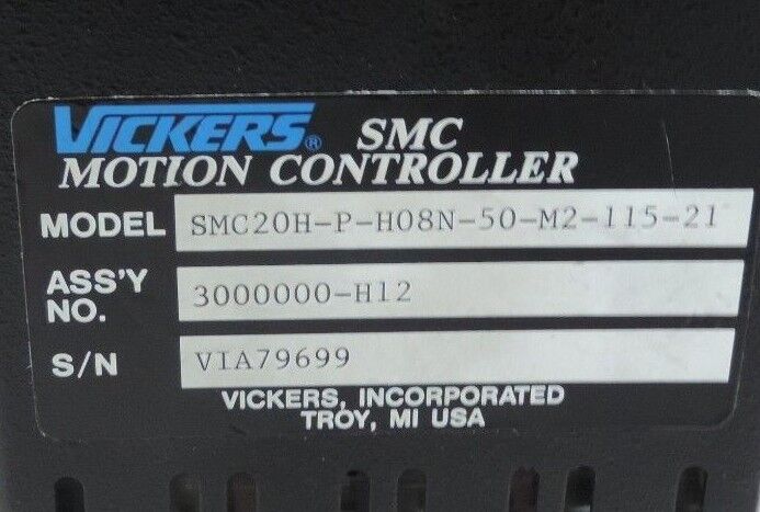 REPAIRED VICKERS SMC20H-P-H08N-50-M2-115-21 MOTION CONTROLLER 3000000-H12