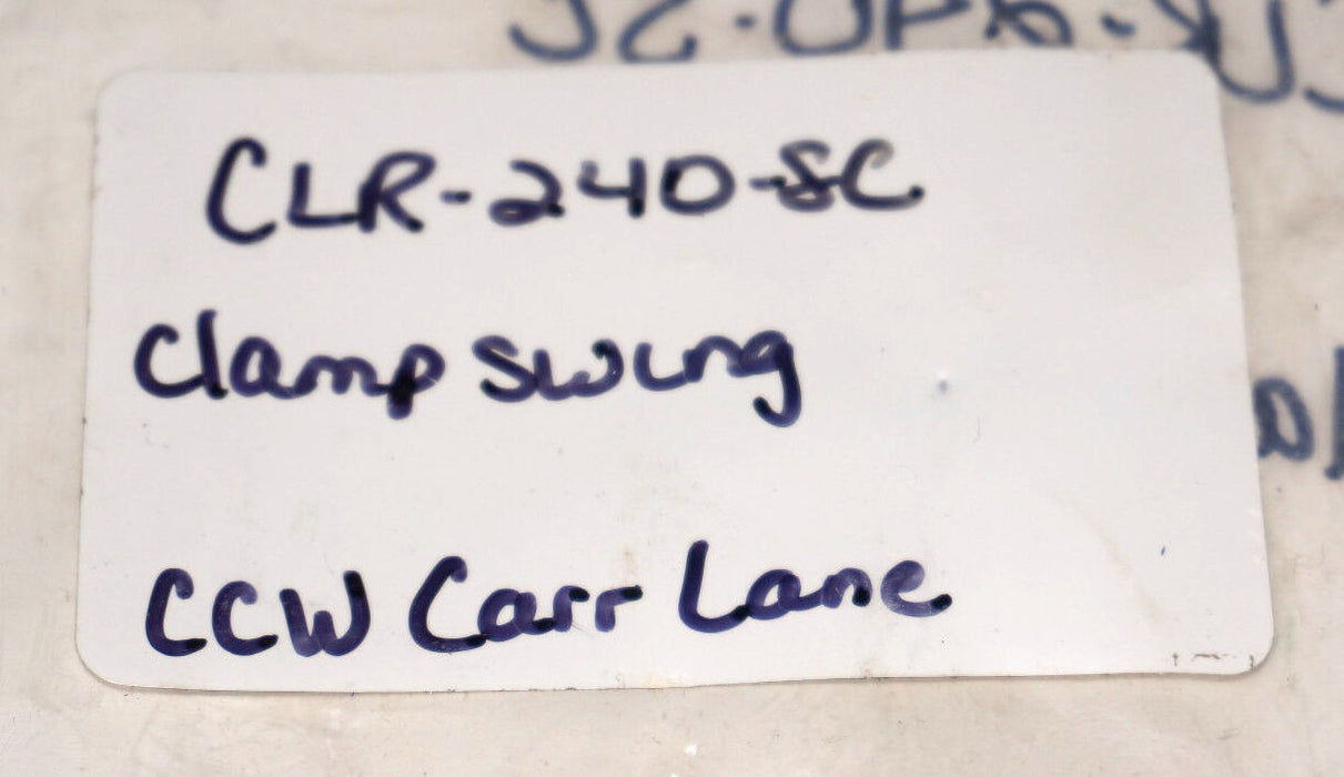 NEW CARR LANE CLR-240-SC CLAMP SWING ASSY. CLR240SC
