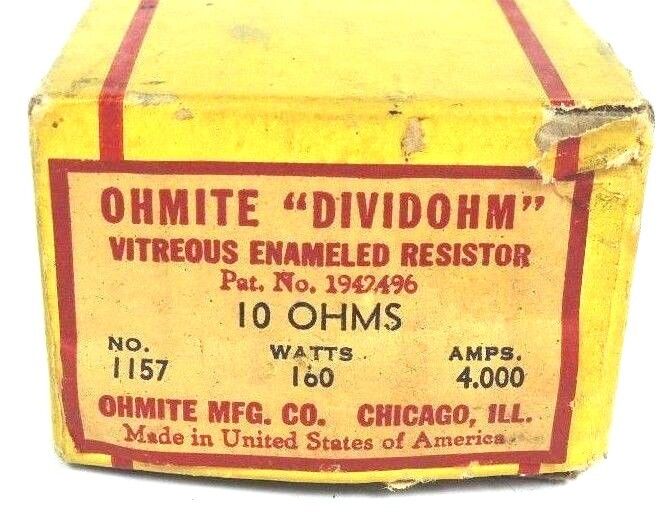 OHMITE "DIVIDOHM" VITREOUS ENAMELED RESISTOR NO. 1157 160 WATTS 10 OHM 4000 AMPS
