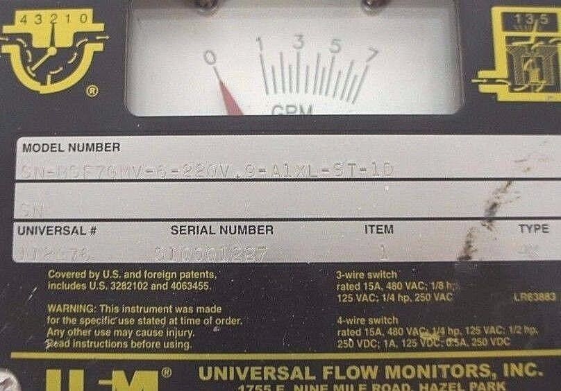 UNIVERSAL FLOW MONITORS SN-BSF7GMV-6-220V.9-A1XL-ST-1D FLOW MONITOR 0-7 GPM