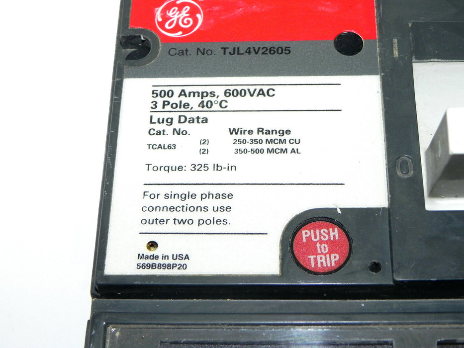 GENERAL ELECTRIC TJL4V2605 CIRCUIT BREAKER 500A, 600VAC, 3POLE