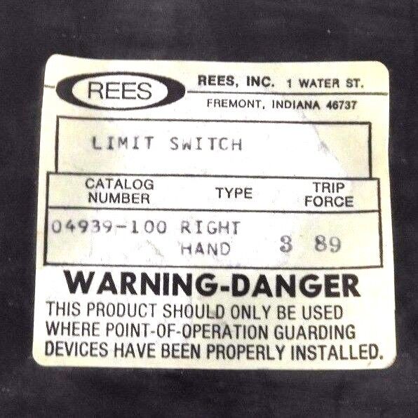 NEW REES 04939-100 LIMIT SWITCH RIGHT HAND 04939100