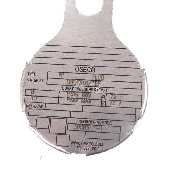 NIB OSECO TYPE: FLCO, MATERIAL: TEF/316/TEF, RUPTURE DISK 8", 30085-1