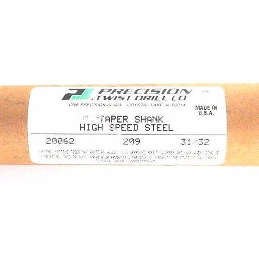 NEW PRECISION TWIST DRILLS 20062 209 31/32" HIGH SPEED TAPER SHANK