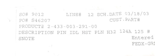 LOT OF 6 NEW GENERIC 2-433-003-291-00 PIN IDL HST PLN H32 124A 125