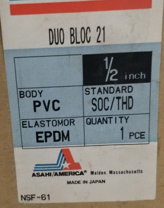 NIB ASAHI AMERICA DUO-BLOC-21 BALL VALVE NSF-61 EPDM 1/2 IN.