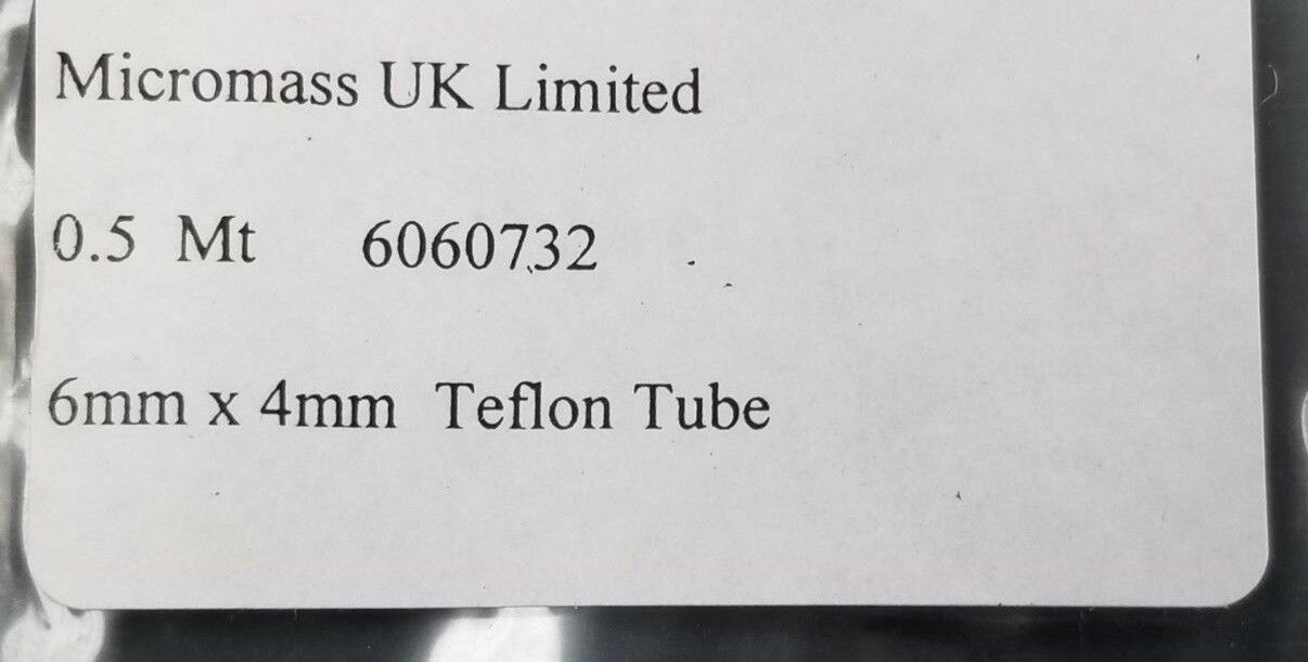 NEW MICROMASS UK LIMITED 6060732 TEFLON TUBE 0.5 MT, 6MM X 4MM