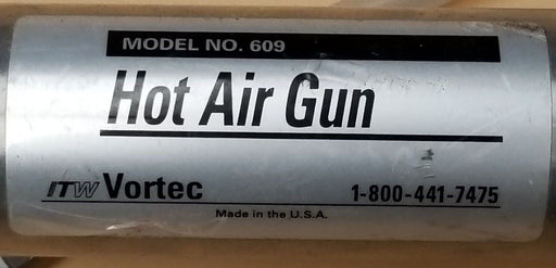 ITW VORTEC MODEL NO. 609 HOT AIR GUN
