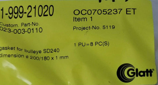 LOT OF 8 NEW GLATT 1-999-21020 GASKETS 200/180 X 1 MM, OC0705237 ET
