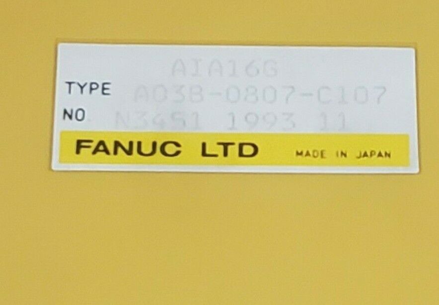 FANUC A03B-0807-C107 AIA16G INPUT MODULE AIA16G NO. N3441 1993 11