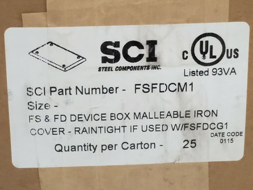 NIB SCI FSFDCM1 FS & FD DEVICE BOX MALLEABLE IRON COVER (QTY: 25)