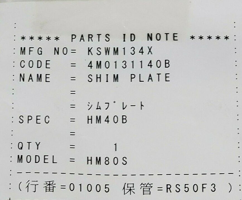 NEW GENERIC KSWM134X SHIM PLATE SPEC: HM40B MODEL: HM80S