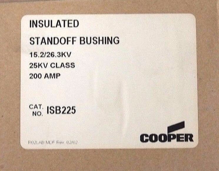 NIB COOPER ISB225 INSULATED STANDOFF BUSHING 220AMP, 15.2/26.3KV, 25KV CLASS