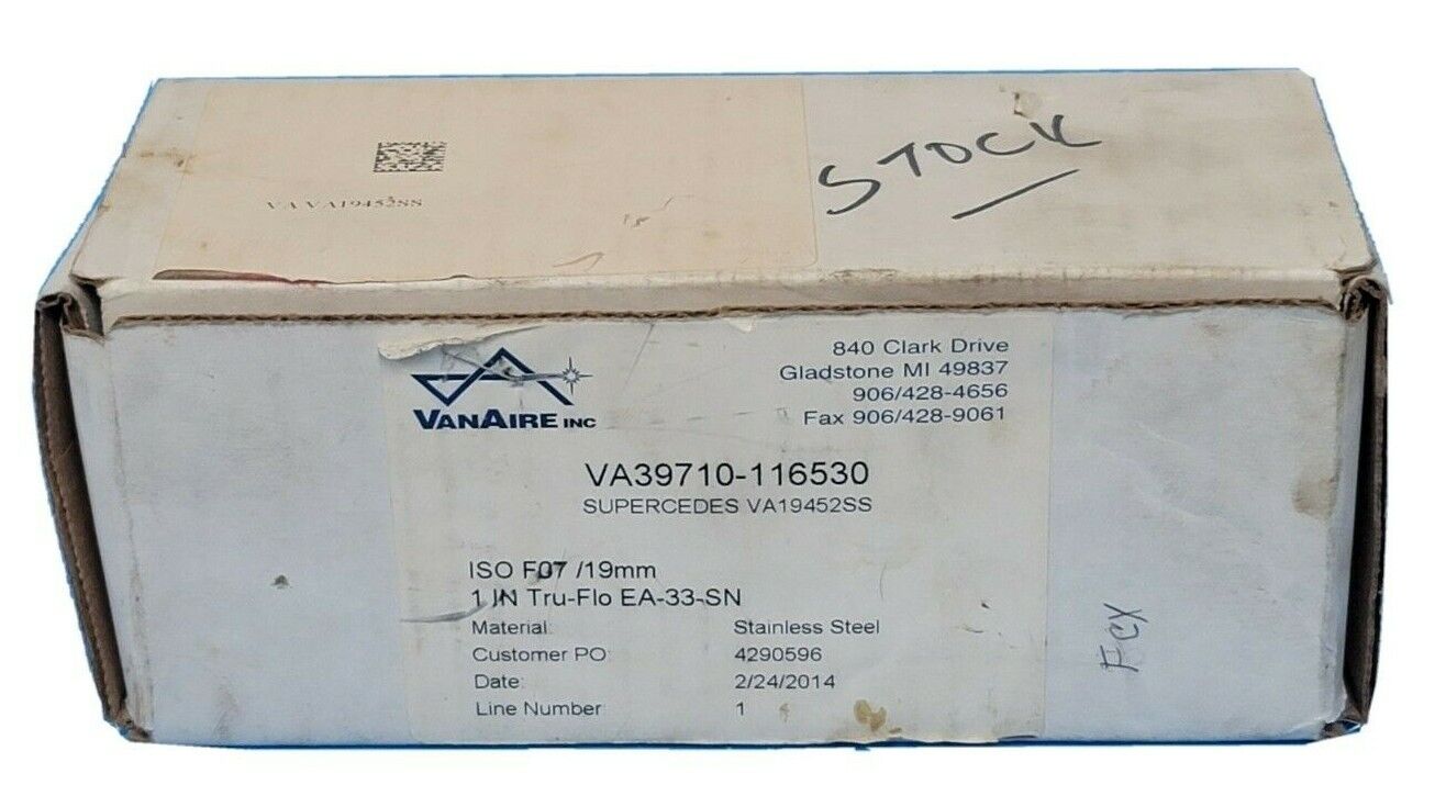 NIB VANAIRE INC VA39710-116530 SUPERCEDES VA19452SS ISO F07/19MM STAINLESS STEEL
