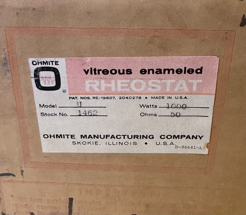 NEW OHMITE MODEL U VITREOUS ENAMELED RHEOSTAT 1462 50OHM 4.5A