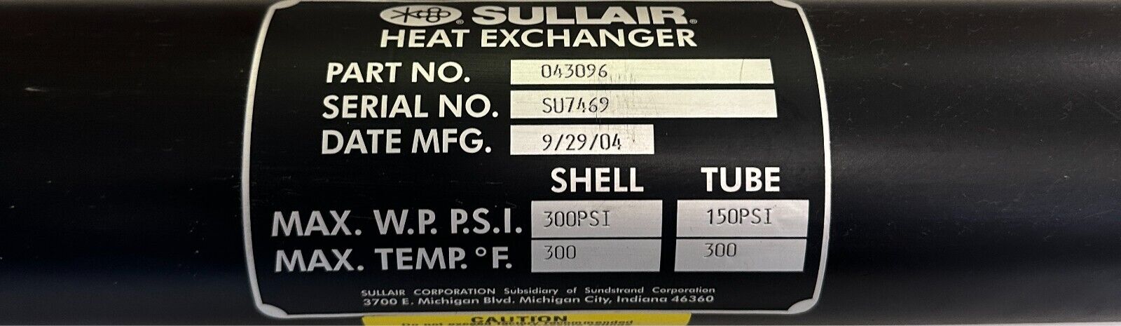 SULLAIR 043096 SHELL AND TUBE HEAT EXCHANGER 150/300PSI MAX TEMP 300 DEG NSNP