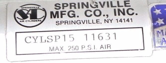 SPRINGVILLE CYLSP15 11631 18'' CYLINDER, 250 MAX PSI, CYLSP15, 11631