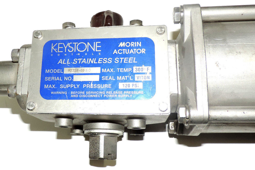 KEYSTONE CONTROLS M23SR-60 MORIN ACTUATOR ALL STAINLESS STEEL MAX PRESS. 120 PSI