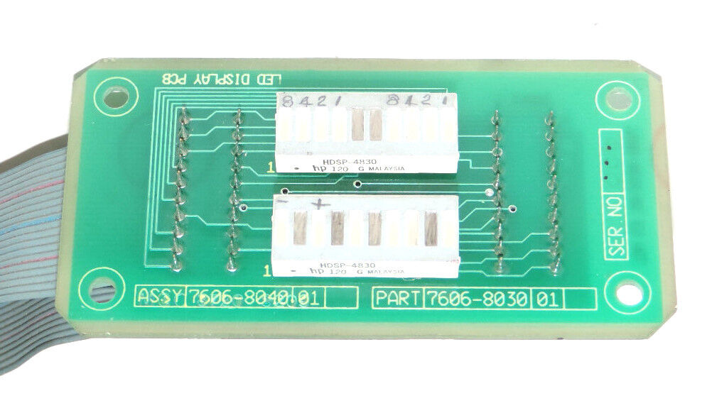 LED DISPLAY 7606-8030 01 PCB DISPLAY, 7606-803Z-01 E5 HCL, ASSY 7606-8040.01