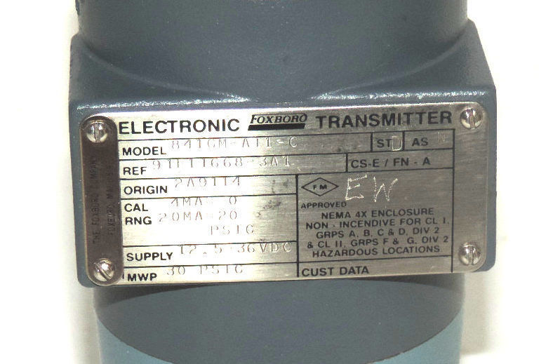 FOXBORO 841GM-AI1-C TRANSMITTER REF 91F11668-3A1 ORIGIN 2A9114 12.5-36VDC 30PSIG