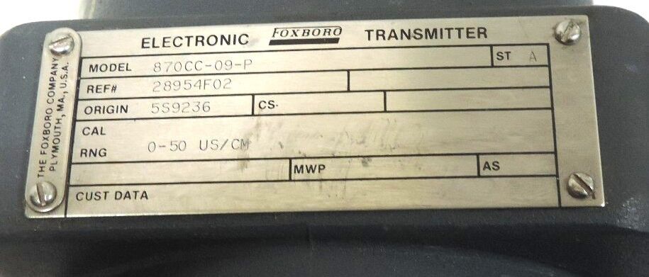 FOXBORO 870CC-09-P TRANSMITTER 870CC09P REF. # 28954F02 W/ B0138YM INDICATOR