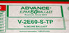 LOT OF 3 ADVANCE V-2E60-S-TP E-PAK 60 BALLAST 277V 60HZ V2E60STP