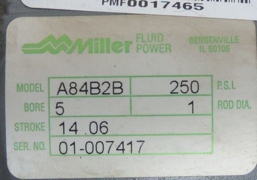 NIB MILLER PNEUMATIC A84B2B AIR CYLINDER 5" BORE 14.06" STROKE 250PSI 1" ROD DIA