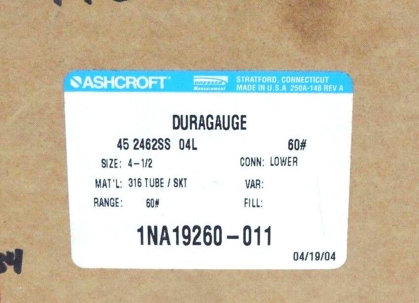 NIB ASHCROFT 45-2462-SS-04L-60 DURAGAUGE 4-1/2'', 1NA19260-011, 452462SS04L60