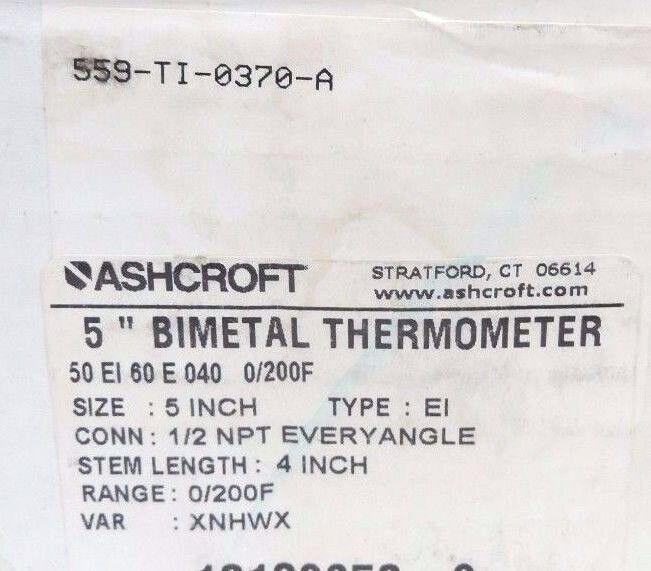 NIB ASHCROFT 559-TI-0370-A 5" BIMETAL THERMOMETER, 50-EI-60-E-040, 0-200 DEG F