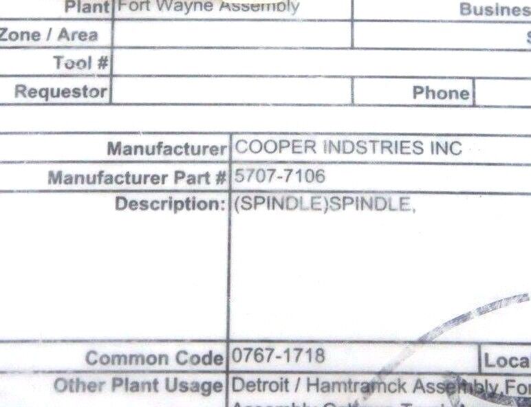 LOT OF 5 NEW COOPER 5707-7106 SPINDLES 57077106