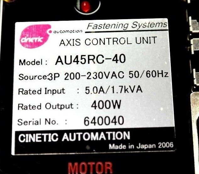 NEW CINETIC AUTOMATION AU45RC-40 AXIS CONTROL UNIT A70E3-HX-4200 AU45RC40